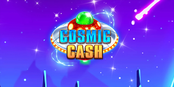 Cara Cerdas Menang Stabil Di Slot Cosmic Cash