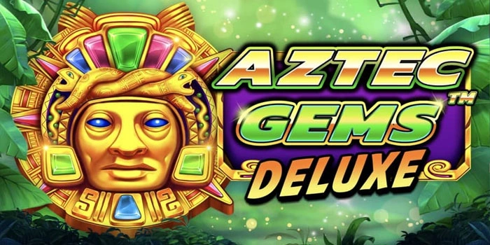 Cara Maksimalkan Multiplier Di Slot Aztec Gems Deluxe