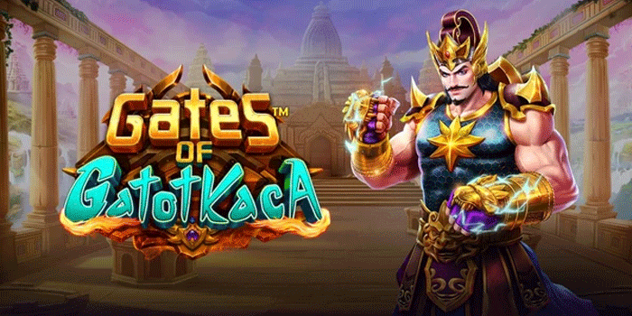 Pola Terbaru Gates Of Gatot kaca Untuk Raih Jackpot Maksimal