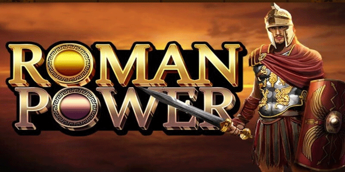 Strategi Jitu Slot Roman Power Untuk Raih Jackpot Besar