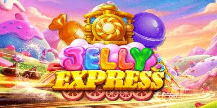 Cara Mudah Memaksimalkan Kemenangan di Slot Jelly Express
