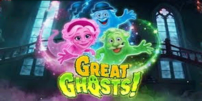 Cara Cepat Mendapatkan Scatter di Slot Great Ghosts!