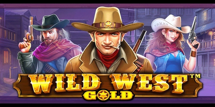 Trik Bermain Slot Wild West Gold Agar Maxwin Lebih Besar